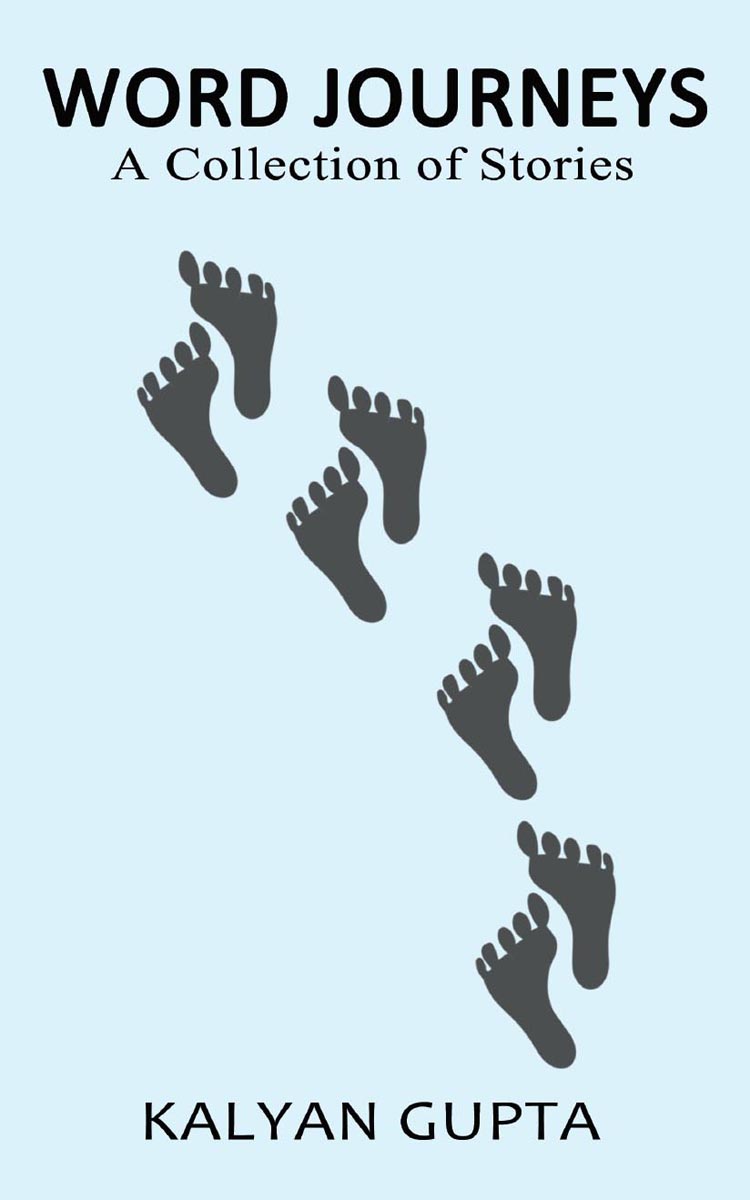 Word Journeys A Collection of Stories by Kalyan Gupta