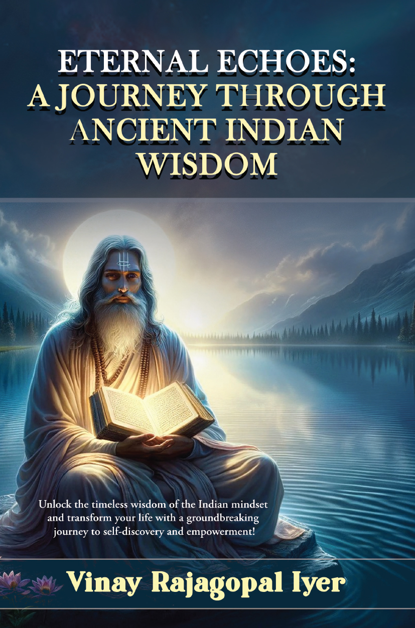 Eternal Echoes: A Journey Through Ancient Indian Wisdom